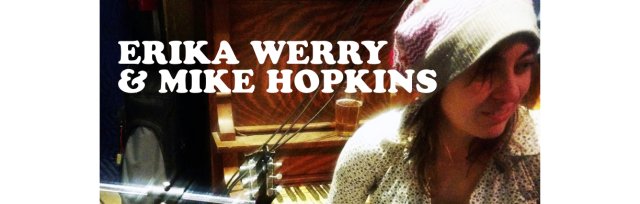 Erika Werry & Mike Hopkins Duo with Special Guest Greg Brayford