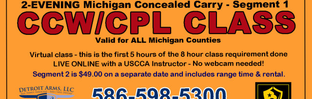 2-Evening ONLINE Michigan Concealed Carry CCW/CPL Class - Segment 1