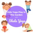 BSS23 Kids Yoga Play In The Garden with Shala Yoga image
