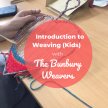 BSS23 Introduction to Weaving  (Kids) with The Bunbury Weaving Group image