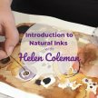 BSS23 Introduction to Natural Inks with Helen Coleman image