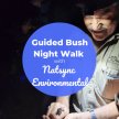 BSS23 Guided Bush Night Walk with Natsync Environmental image