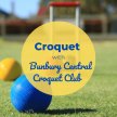 BSS23 Croquet with Bunbury Central Croquet Club image