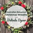 STAT4 Australian Botanical Christmas Wreaths with Belinda Dycer image
