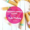 STAT2 Beeswax Candle Making with Kate Maloney image