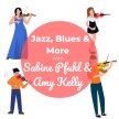 BSS23 Jazz, Blues & More with Sabine Pfuhl and Amy Kelly image