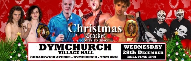 RUMBLE WRESTLING'S CHRISTMAS CRACKER TOUR 2022 COMES TO DYMCHURCH