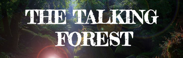 The Talking Forest
