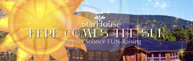 StarHouse Summer Solstice + Father's Day Celebration