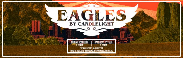 Eagles by Candlelight at The Monastery, Manchester
