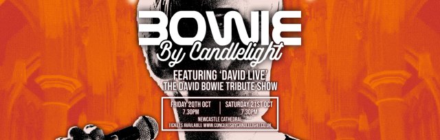 Bowie by Candlelight at Newcastle Cathedral