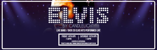 Elvis by Candlelight at Lichfield Cathedral