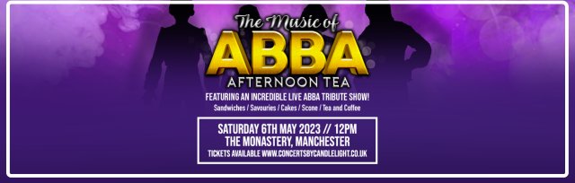 The Music of ABBA Afternoon Tea at The Monastery, Manchester