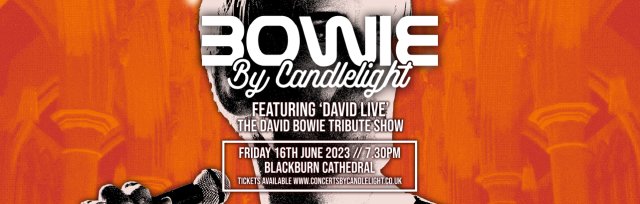 Bowie by Candlelight at Blackburn Cathedral