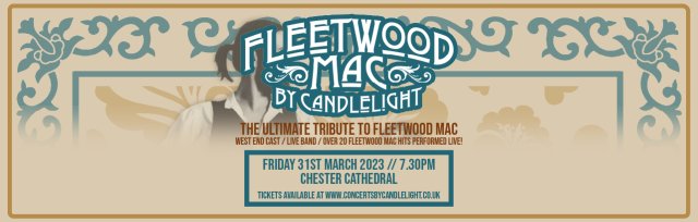 Fleetwood Mac by Candlelight at Chester Cathedral
