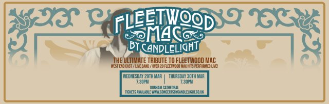 Fleetwood Mac by Candlelight at Durham Cathedral