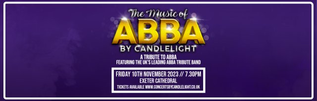 The Music of Abba by Candlelight at Exeter Cathedral
