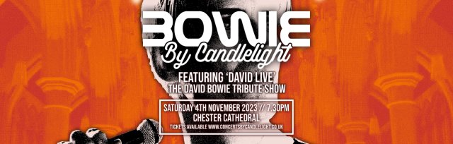 Bowie by Candlelight at Chester Cathedral