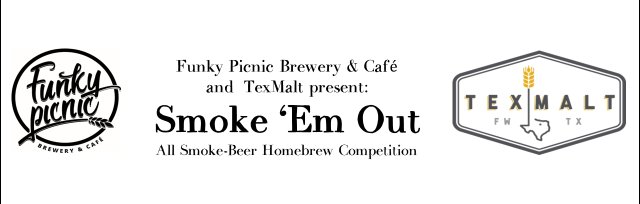 2022 Funky Picnic & TexMalt Smoke 'Em Out Homebrew Competition