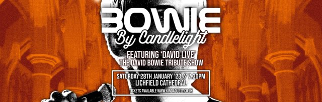 Bowie by Candlelight at Lichfield Cathedral