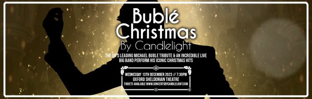 Bublé Christmas by Candlelight at The Sheldonian Theatre, Oxford