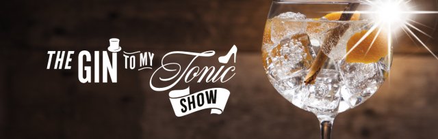 The Gin To My Tonic Show: Meet-the-Makers Glasgow 2022