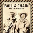 Ball & Chain and the Wreckers - Matinée image