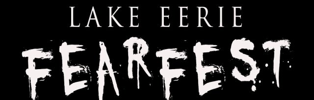 Lake EERIE Fearfest