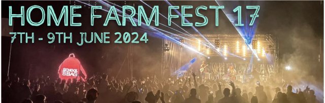 Home Farm Fest 17 | 7th-9th June 2024