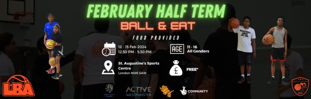 U17 Ball & Eat | February Half Term Basketball 2024