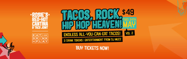 Rosie's Tacos, Rock, Hip Hop Heaven Vol.2