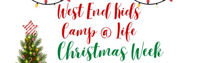 West End Kids Christmas Camp @ Life Cafe