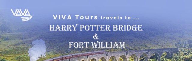 GLASGOW > Harry Potter Bridge & Fort William