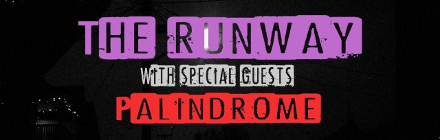 The Runway with Special Guest Palindrome