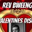 Rev Bweeng Valentines Disco Hosted by MC Daycent  & Billy Brown  Love island image