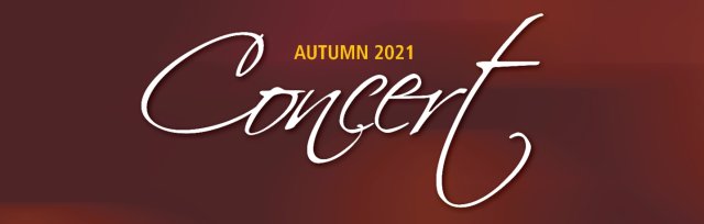 Autumn Concert 2021