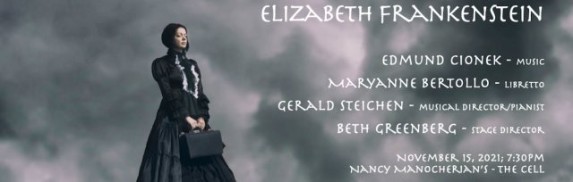 Elizabeth Frankenstein - A New Opera Concert Reading - Webcast Premiere