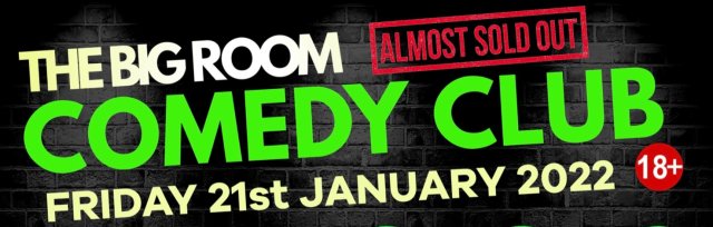 The Big Room Comedy Club (January)