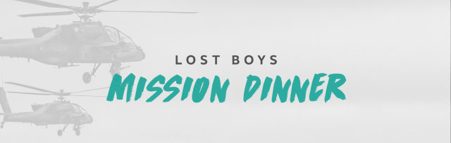 Lost Boys Mission Dinner