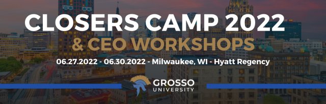 Closer's Camp 2022 - With CEO Workshop