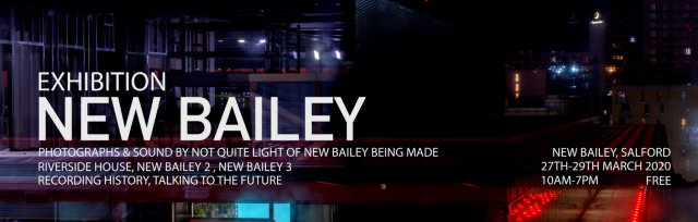 NEW BAILEY - PHOTOGRAPHS OF CONSTRUCTION