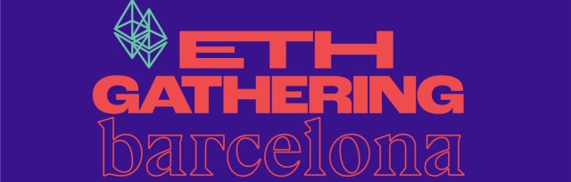 EthGathering - Barcelona 2022