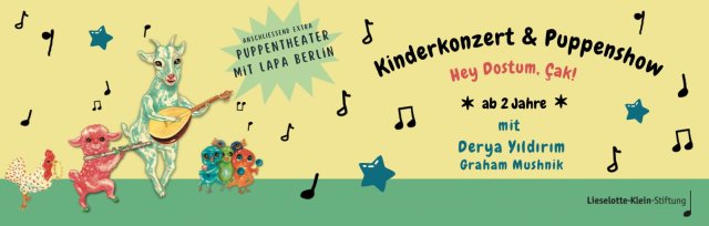Hey Dostum, Çak! – Familienkonzert & Puppentheater in Kreuzberg