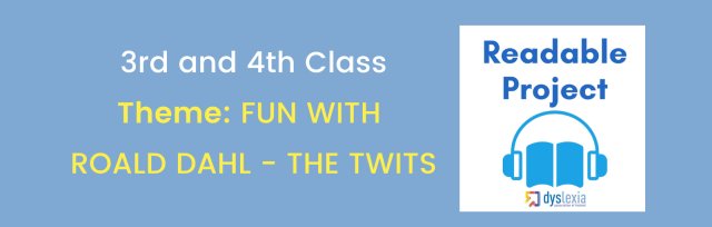 Readable (3rd & 4th Class) - FUN WITH ROALD DAHL - THE TWITS