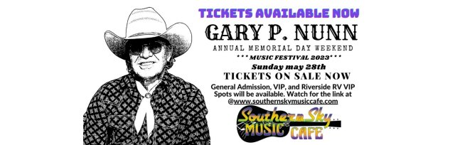 GARY P. NUNN MEMORIAL DAY WEEKEND FESTIVAL WITH LIVE MUSIC ALL DAY!