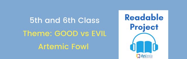 Readable (5th & 6th Class) - GOOD vs EVIL