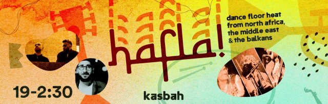 Hafla w/ Kasbah // Balkan Hot Club // Carthnage + Dance Crew + Open Jam