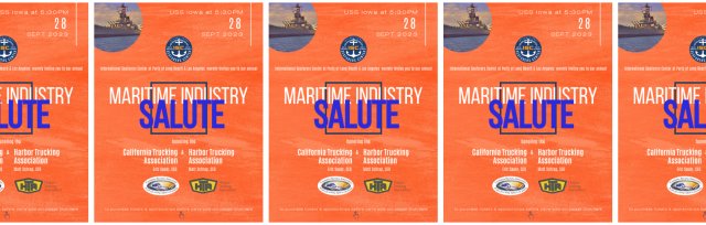 2023 Maritime Industry Salute Dinner - Honoring the California Trucking Association & Harbor Trucking Association