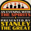 "An Evening with the Spirits" presented by Stanley the Great image