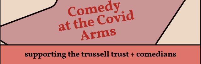 20th Feb - The Covid Arms - VIRTUAL FRONT ROW TICKET